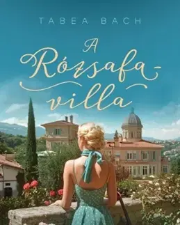 Romantická beletria A Rózsafa-villa - Tabea Bachová