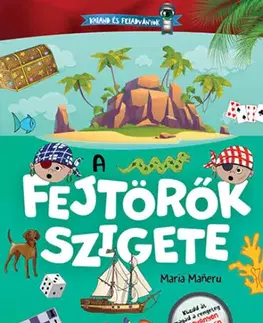 Pre deti a mládež - ostatné Kaland és feladványok - A fejtörők szigete - Maria Maneruová