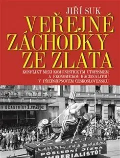 Politológia Veřejné záchodky ze zlata - Jiří Suk