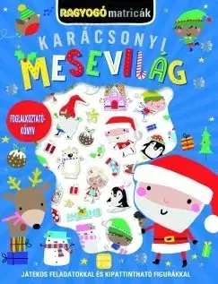 Nalepovačky, vystrihovačky, skladačky Ragyogó matricák - Karácsonyi mesevilág