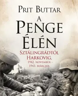 Druhá svetová vojna A penge élén - Sztálingrádtól Harkovig, 1942. november - 1943. március - Prit Buttar