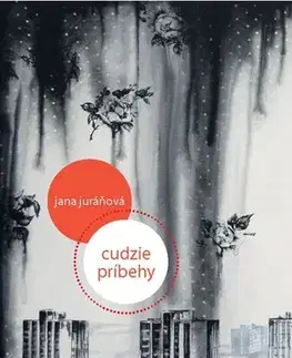 Poézia - antológie Cudzie príbehy - Jana Juráňová
