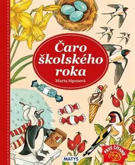 Rozprávky pre malé deti Čaro školského roka - Marta Siposová,Zuzana Hlavatá