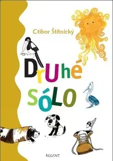 Básničky a hádanky pre deti Druhé sólo - Ctibor Štítnický