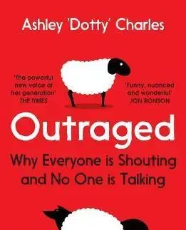 Sociológia, etnológia Outraged - Ashley 'dotty' Charles