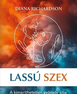 Partnerstvo Lassú szex - Diana Richardson