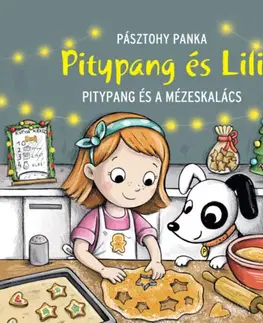 Rozprávky Pitypang és a mézeskalács - Pitypang és Lili - Panka Pásztohy