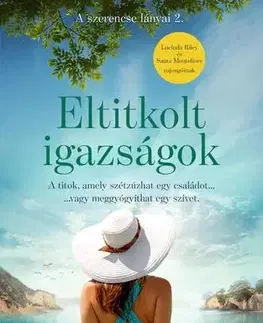 Romantická beletria A szerencse lányai 2: Eltitkolt igazságok - Muna Shehadi,Éva Berki