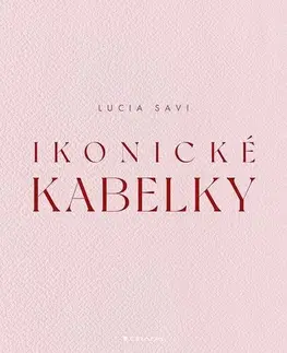 Dizajn, úžitkové umenie, móda Ikonické kabelky - Lucia Savi