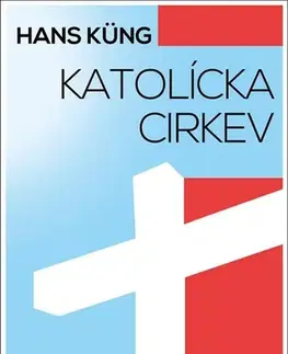 Náboženstvo - ostatné Katolícka cirkev - Hans Küng