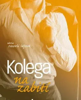 Erotická beletria Nevrlí šéfové 3: Kolega na zabití - Penelope Bloom,Jana Charvátová