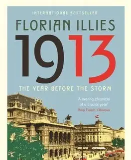 Moderné dejiny 1913 - Florian Illies