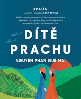 Pre deti a mládež - ostatné Dítě prachu - Nguyen Phan Que Mai