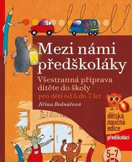 Učebnice - ostatné Mezi námi předškoláky - Jiřina Bednářová,Richard Šmarda (ilustrácie)