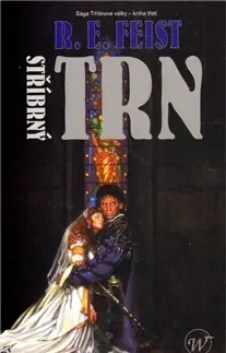 Sci-fi a fantasy Stříbrný trn - Raymond E. Feist,Mirka Polová