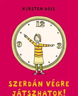 Rozprávky Szerdán végre játszhatok - Kirsten Boie,Philip Waechter