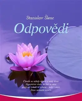 Ezoterika - ostatné Odpovědi - Stanislav Šlenc