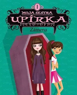 Sci-fi a fantasy Moja sestra upírka: Zámena - Sienna Mercerová