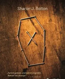 Detektívky, trilery, horory Rakvář - Sharon J. Bolton