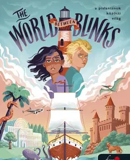 Dobrodružstvo, napätie, western The World Between Blinks - A pislantások közötti világ - Ryan Graudin,Amie Kaufmanová