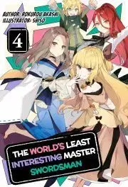 Sci-fi a fantasy The World's Least Interesting Master Swordsman: Volume 4 - Akashi Rokurou