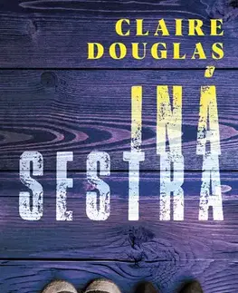 Detektívky, trilery, horory Iná sestra - Claire Douglas