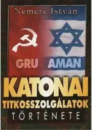 Beletria - ostatné Katonai titkosszolgálatok története - István Nemere
