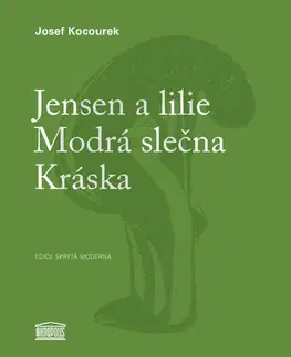 Česká beletria Jensen a lilie - Modrá slečna - Kráska - Josef Kocourek