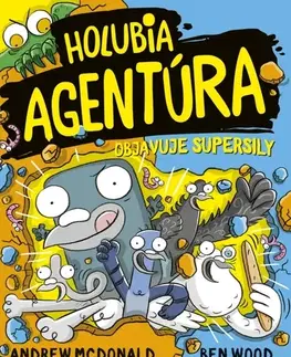 Dobrodružstvo, napätie, western Holubia agentúra 12: objavuje supersily - Andrew McDonald,Ben Wood,Peter Slížik