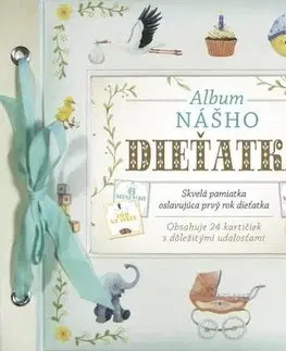 Denník dieťatka Album nášho dieťatka - neuvedený,Jana Kantorová-Báliková