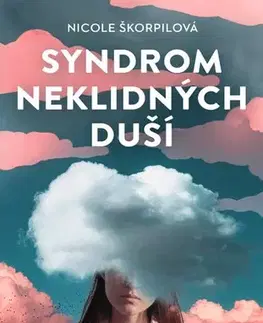 Česká beletria Syndrom neklidných duší - Nicole Škorpilová