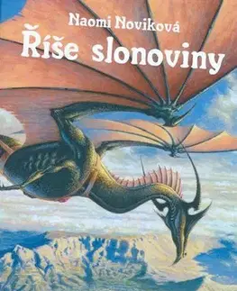 Sci-fi a fantasy Říše slonoviny - Naomi Noviková,Kamil Pinta