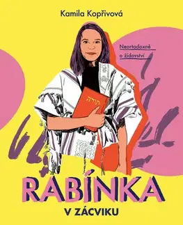 Judaizmus Rabínka v zácviku - Kamila Kopřivová