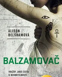 Detektívky, trilery, horory Balzamovač - Alison Belshamová