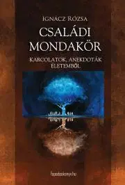 Beletria - ostatné Családi mondakör - Rózsa Ignácz