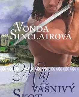 Romantická beletria Můj vášnivý Skot - Vonda Sinclair