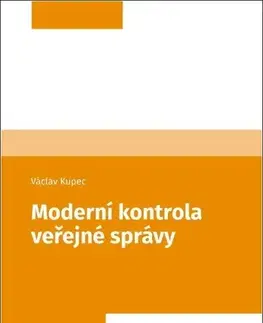 Manažment Moderní kontrola veřejné správy - Václav Kupec