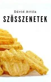 Svetová beletria Szösszenetek - Dávid Attila