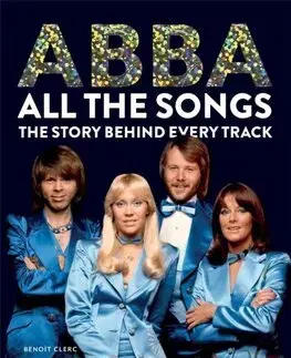 Hudba - noty, spevníky, príručky Abba: All The Songs - Benoit Clerc