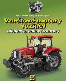 Auto, moto Vznětové motory vozidel - Tomáš Šmerda,Martin Fajman,Jiří Čupera