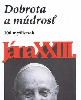 Kresťanstvo Dobrota a múdrosť 2. vydanie - Ján XXIII. (pápež)
