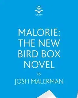 Cudzojazyčná literatúra Malorie - The much-anticipated Bird Box sequel - Josh Malerman