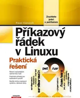 Počítačová literatúra - ostatné Příkazový řádek v Linuxu - Pavel Kameník