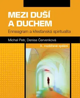 Náboženstvo - ostatné Mezi duší a Duchem - Petr Michal,Denisa Červenková