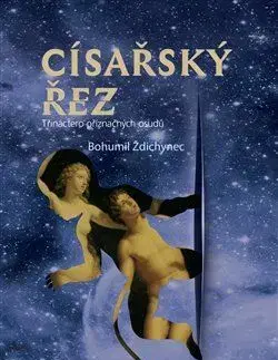 Eseje, úvahy, štúdie Císařský řez - Bohumil Ždichynec