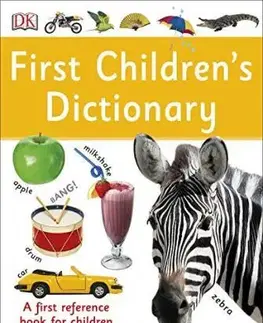 Pre predškolákov First Childrens Dictionary - Kindersley Dorling