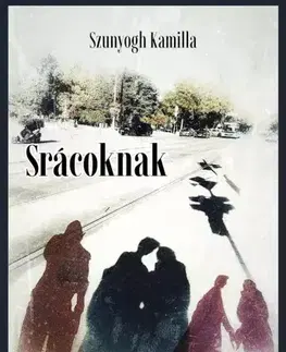 Filozofia Srácoknak - Szunyogh Kamilla