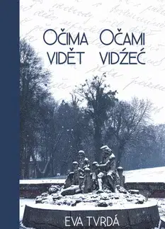 Novely, poviedky, antológie Očima vidět / Očami vidźeć - Eva Tvrdá