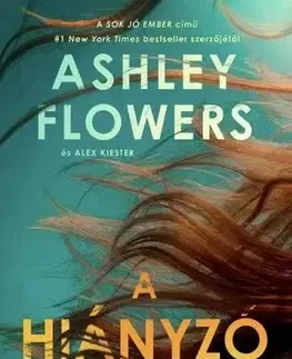 Detektívky, trilery, horory A hiányzó fél - Ashley Flowers