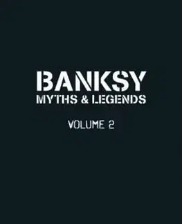 Dizajn, úžitkové umenie, móda Banksy Myths and Legends Volume II - Marc Leverton